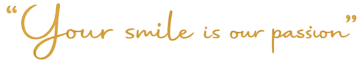 Your smile is our passion